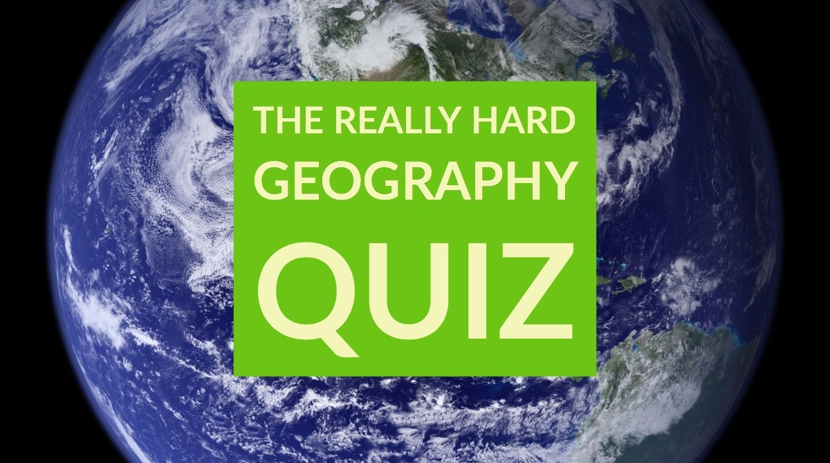 hard-geography-quiz-can-you-get-5-or-more-hard-geography-trivia