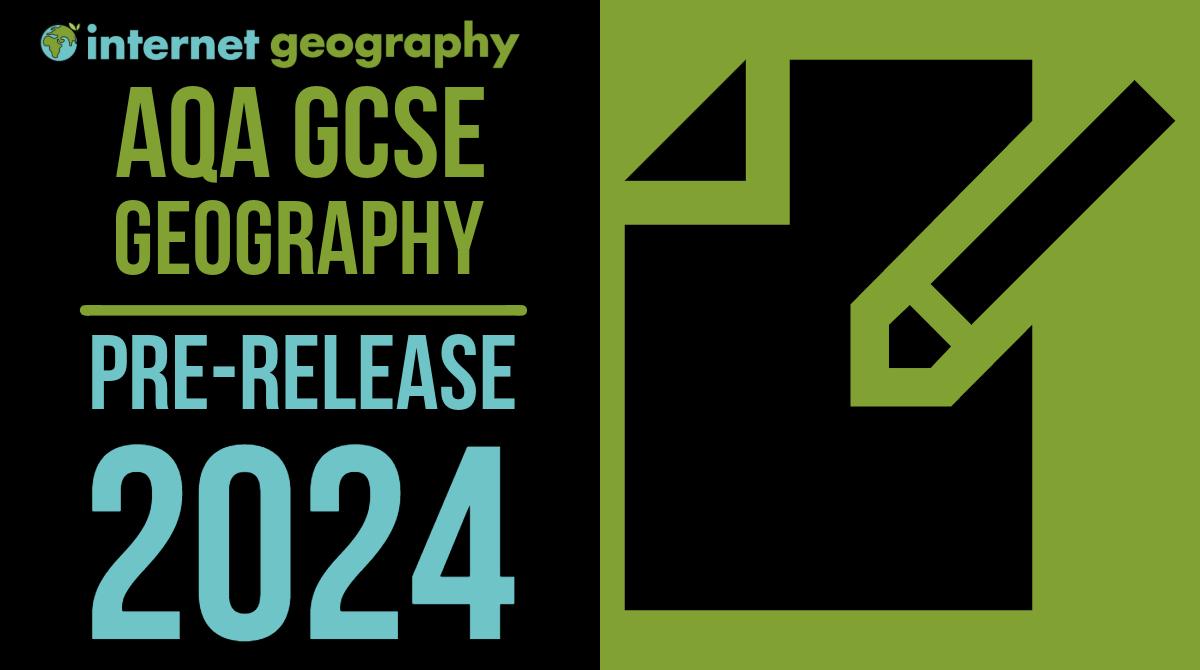 AQA Pre Release 2024 Figure 1 Flashcards Internet Geography   AQA GCSE Geography Pre Release Resources 