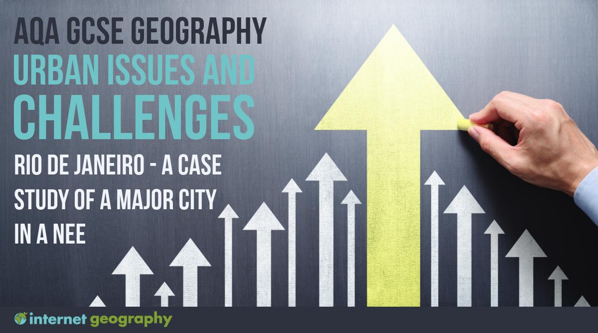 AQA Urban Issues and Challenges Rio de Janeiro Case Study